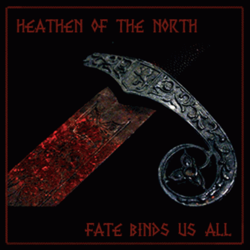 Heathen Of The North : Fate Binds Us All